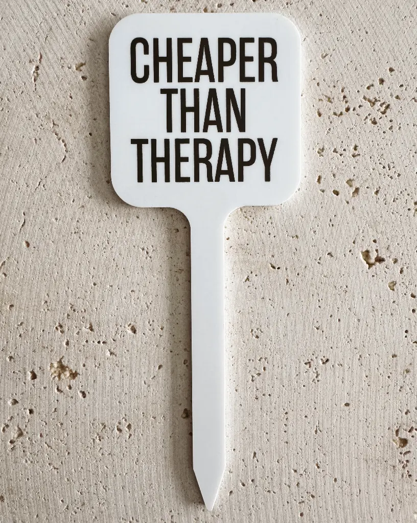 [PPC-01962] Cheaper Than Therapy Pflanzenstecker aus Acryl